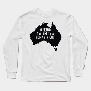 'Seeking Asylum Is Human Right' Refugee Care Shirt Long Sleeve T-Shirt